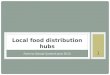 Local food hubs
