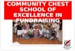 Community chest school of fundraising