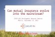Can mutual insurance evolve into the Mainstream? (P&V, Belgium)