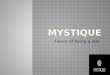 Mystique- Flavor of being a star