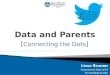 Data and Parents Conference Presentation