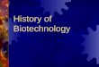History of biotechnology-Nhất Camry