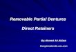 Removable partial dentures direct retiner