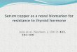 Serum copper as a novel biomarker for resistance to thyroid hormone