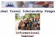 Global Travel Scholarship Information Session 2011
