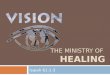 Isa 61_1-3  The Ministry of Healing