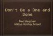 One and done ppt (simple k12) (July  2014)