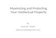 Maximizing and protecting ip