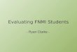Evaluating FNMI Students