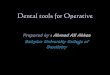 Dental tools for Operative , operative instruments