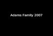 Adams Family 2007