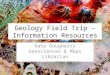 Library Resources for Geology Field Trip Class