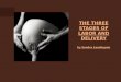 The Three Stages Of Labor And Delivery