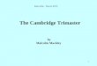 The Cambridge Trimaster 2013