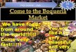 Come to the Boqueria Market