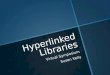 Hyperlinked Libraries: Virtual Symposium