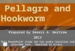 Pellagra and Hookworm - Public Health History