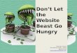 On the Front Lines Presentation: Don't Let the Website Beast Go Hungry!