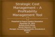 Strategic Cost Management – A Profitability Tool, Bp, Fla, November 20, 2010
