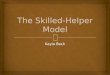 The skilled helper model