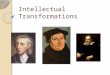 Intellectual Transformations