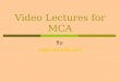 Video lectures for mca