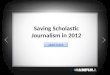 Saving Scholastic Journalism in 2012: A blueprint to move online