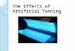 The Effects Of Artificial Tanning