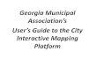 Georgia Municipal Association Users Guide to Interactive Mapping