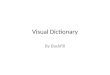 Visual Dictionary (Updated) 4/23