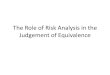 The role of risk analysis in the judgement of equivalence