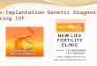 Pre-Implantation Genetic Diagnosis During IVF
