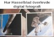 Hur Hasselblad överlevde Digital Fotografi