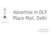DLF Place Mall Delhi Advertising