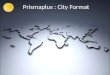 Prismaplus in City Format by Prismaflex