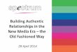 Building authentic relationships in the new media era – the old fashioned way