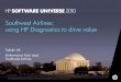 Southwest Airlines: using HP Diagnostics to drive value