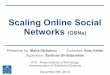 Scaling Online Social Networks (OSNs)