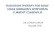 Radiation therapy for early stage hodgkin’s lymphoma