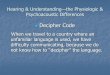 HIS 140 - Hearing and Understanding - the Physiologic and Psychoacoustic Differences