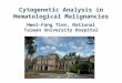 Cytogenetic Analysis in Hematological Malignancies