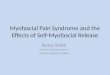 Myofascial pain syndrome and the effects of self myofascial