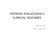 Clinical features of thyroid malignancy