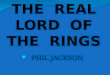 The real lord of the rings
