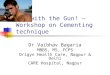 Cementing Technique in Arthroplasty - tips, tricks and Traps