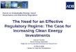 The Need for an Effective Regulatory Regime: The Case for Increasing Clean Energy Investments