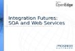 Integration Futures: SOA and Web Services