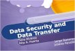 Data security and Data Transfer