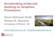 Simon McIntosh-Smith, University of Bristol, 'Accelerating molecular docking on Graphics Processors