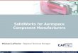 CAPU:  SolidWorks for Aerospace Component Mfg